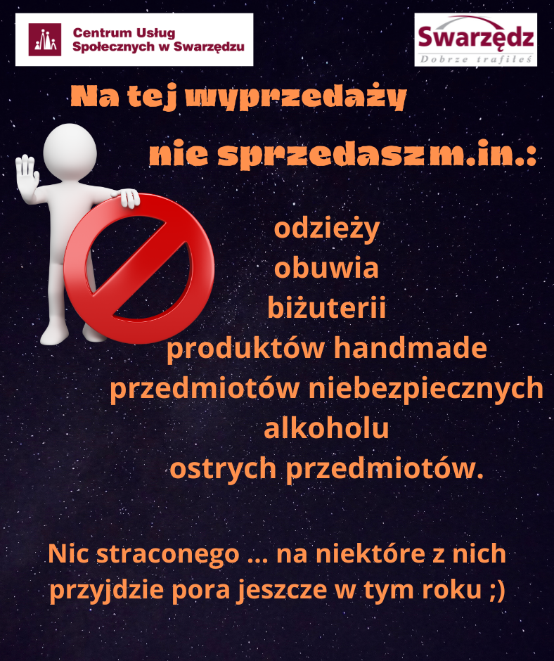 Na tej wyprzedaży nie sprzedasz odzieży obuwia biżuterii produktów handmade przedmiotów niebezpiecznych alkoholu ostrych przedmiotów. Nic straconego ... na niektóre z nich przyjdzie pora jeszcze w tym roku ;)