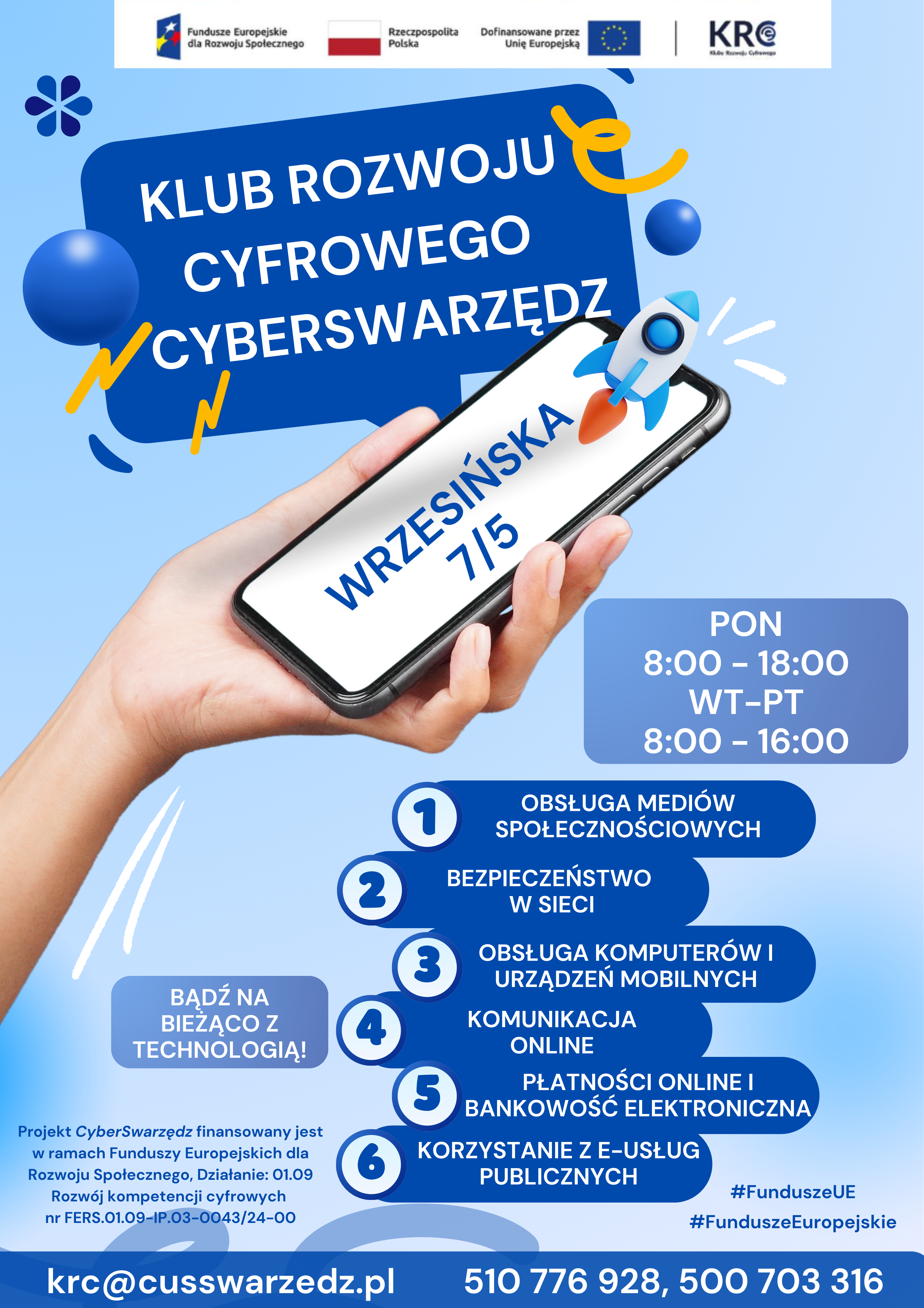 Plakat Klubu Rozwoju Cyfrowego Cyberswarzędz. Na niebieskim tle umieszczone są godziny otwarcia, oferta klubu i kontakt oraz logotypy.