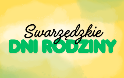 Na pastelowym żółto-zielonym tle umieszczono duży napis: Swarzędzkie Dni Rodziny. Słowo swarzędzkie jest napisane czarną czcionką natomiast dni rodziny są napisane pogrubionymi wersalikami koloru zielonego.
