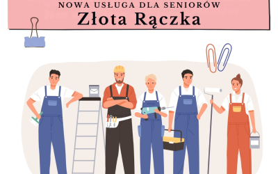 Plakat informujący o nowej usłudze społecznej o nazwie złota rączka. Widać na nim logotypy, informacje i pięć ilustrowanych osób gotowych do pracy.