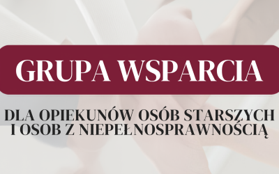 Baner wprowadzający w artykuł poświęcony grupie wsparcia dla opiekunów osób starszych i osób z niepełnosprawnością. Baner stanowi fragment plakatu.