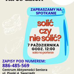 Plakat informujący o spotkaniu dla seniorów pod tytułem Solić czy nie solić.