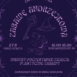 Plakat utrzymany w barwach ciemnego i jasnego fioletu. Umieszczono na nim tytuł zabawa andrzejkowa oraz wszystkie informacje organizacyjne.