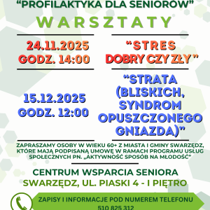 Plakat informujący o dwóch warsztatach dla seniorów pod tytułem Stres dobry czy zły oraz Strata. Plakat zawiera informacje organizacyjne.