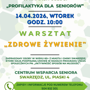 Plakat informujący o warsztacie dla seniorów pod tytułem Zdrowe żywienie. Plakat zawiera logotypy, tytuł warsztatu oraz informacje organizacyjne.