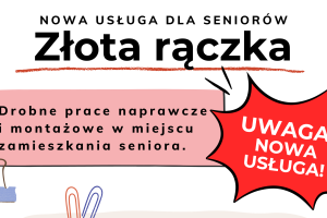 Baner informujący o nowej usłudze dla seniorów. Tytuł brzmi złota rączka. Grafika przedstawia ilustrowanych robotników gotowych do różnych napraw.