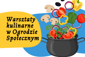 Baner wprowadzający w artykuł zapraszający mieszkańców gminy Swarzędz do udziału w warsztatach kulinarnych w ogrodzie społecznym. Na białym tle garnek z warzywami.